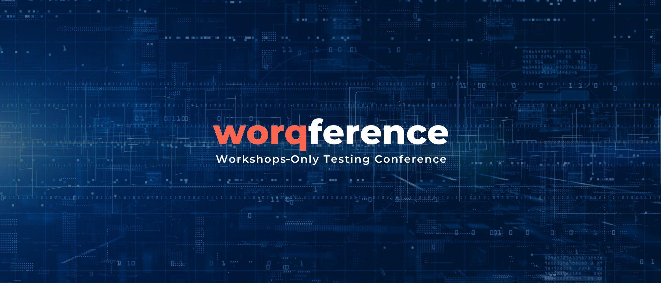 Worqference 2023 Insights: Redefining Quality Engineering Practices
